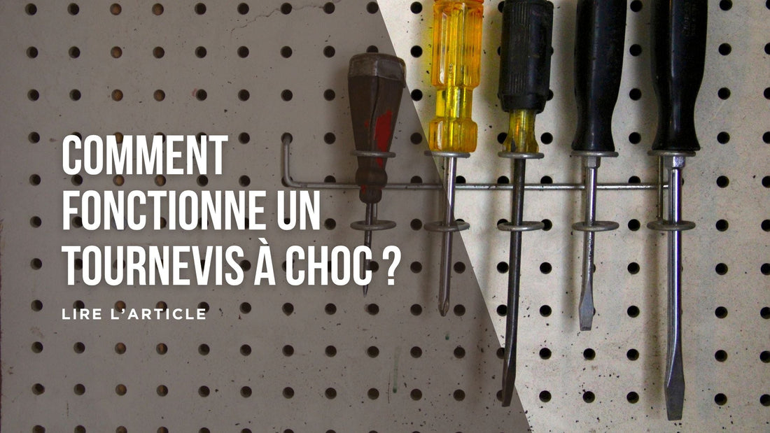 Comment fonctionne un tournevis à choc blog