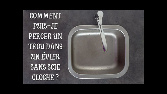 Comment puis-je percer un trou dans un évier sans scie cloche ?