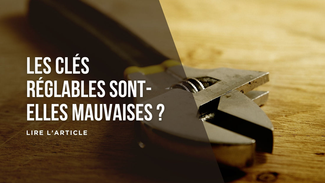 Les clés réglables sont-elles mauvaises blog