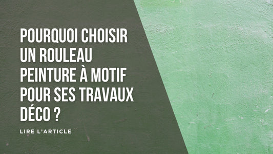 Pourquoi choisir un rouleau peinture à motif pour ses travaux déco blog