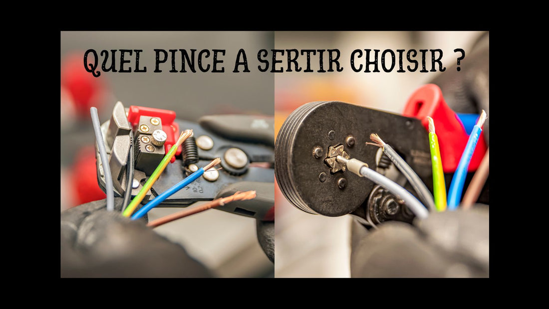 QUEL PINCE A SERTIR CHOISIR BLOG