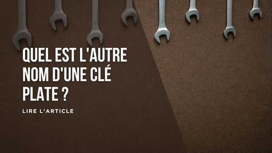 Quel est l'autre nom d'une clé plate blog
