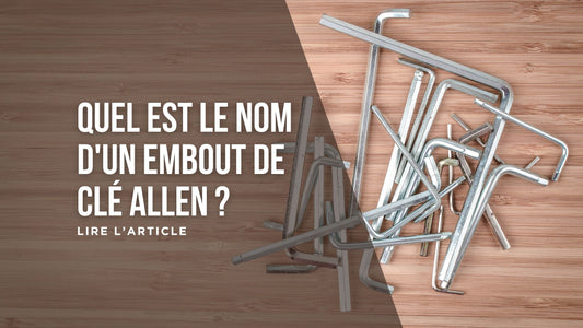 Quel est le nom d'un embout de clé Allen blog