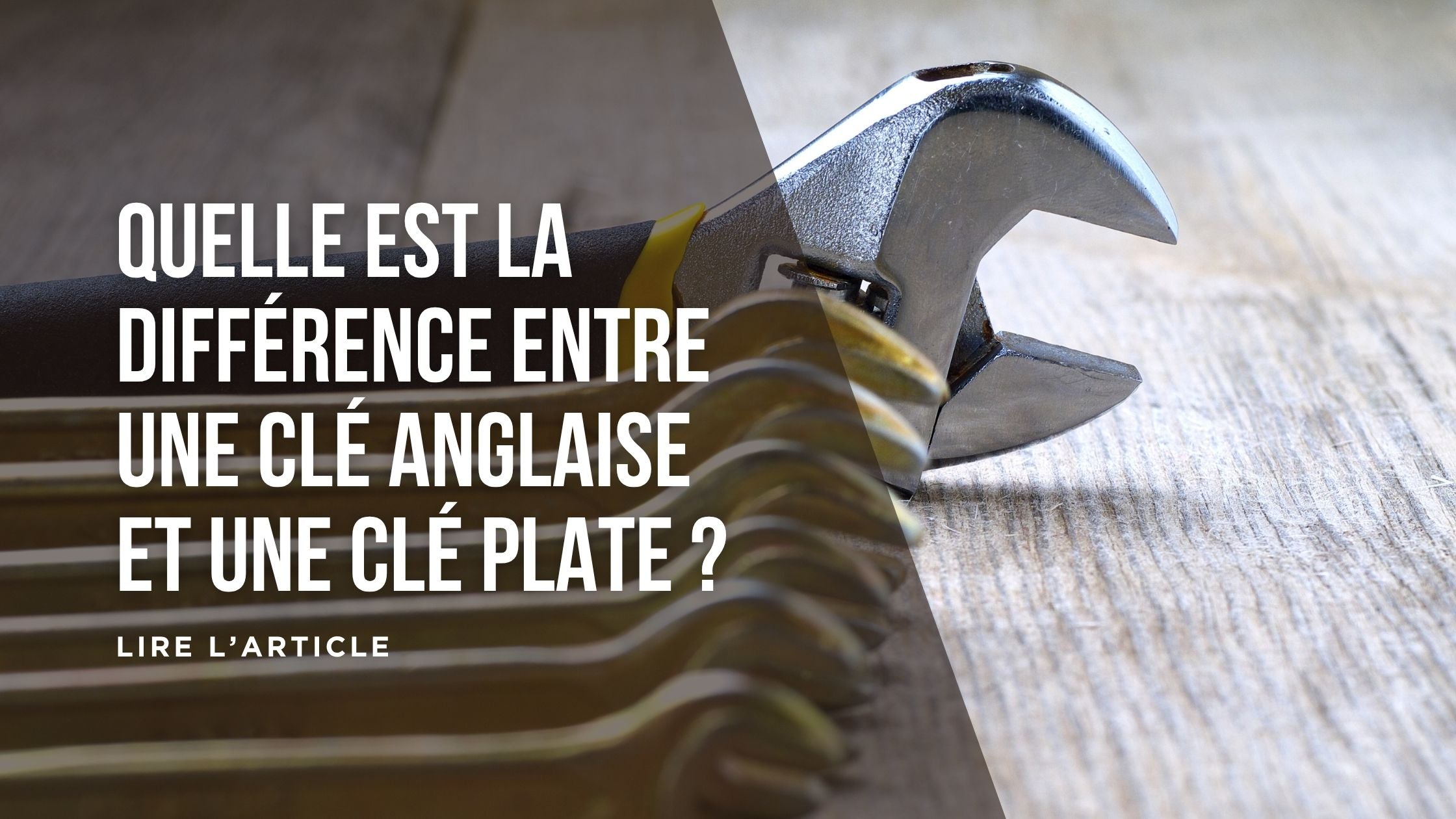 Quelle est la différence entre une clé anglaise et une clé plate ...
