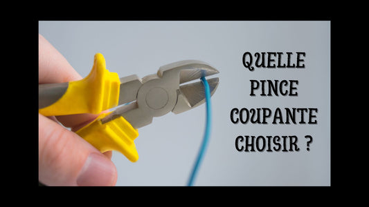 Quelle pince coupante choisir blog