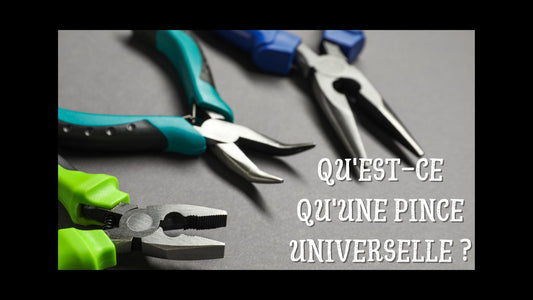 Qu'est-ce qu'une pince universelle blog