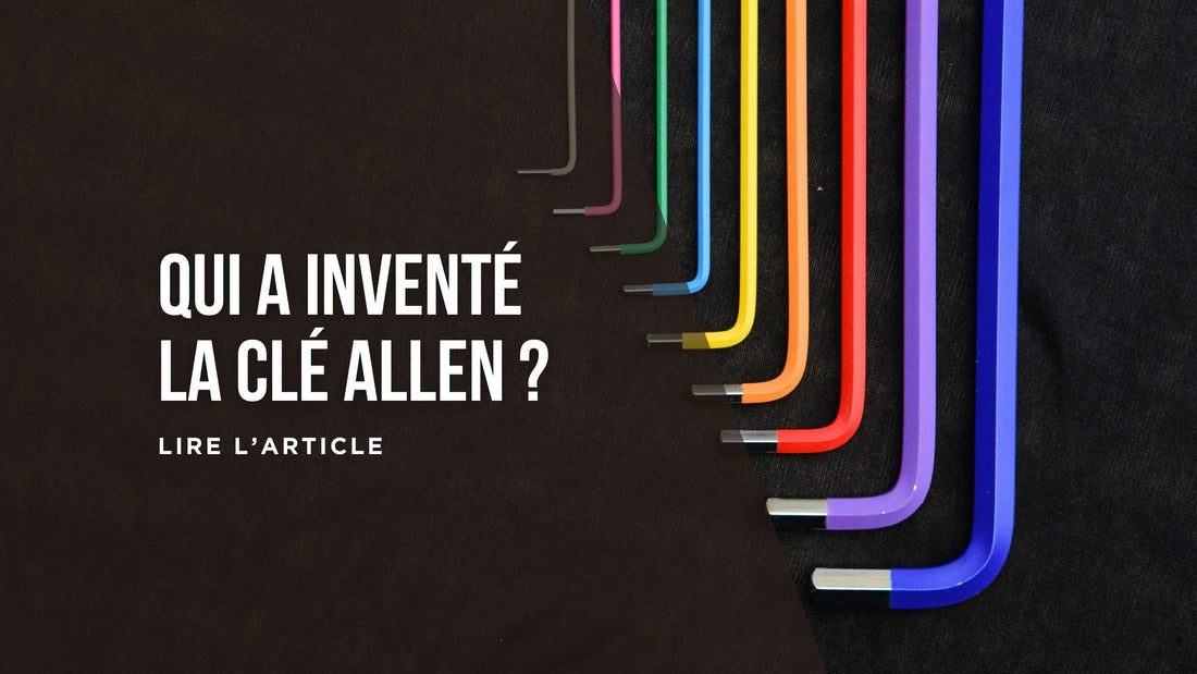 Qui a inventé la clé Allen blog