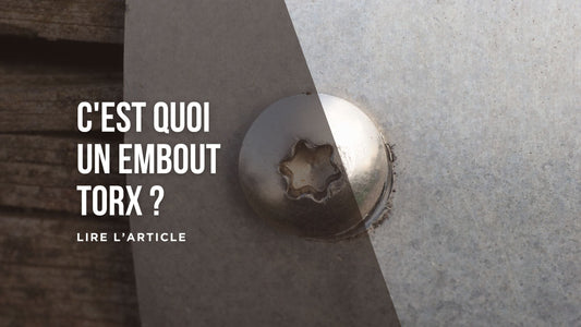 C'est quoi un embout Torx blog
