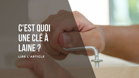 C'est quoi une clé à laine blog