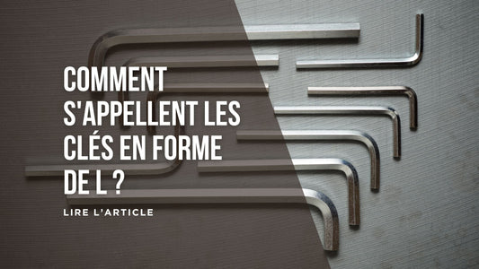 Comment s'appellent les clés en forme de L blog