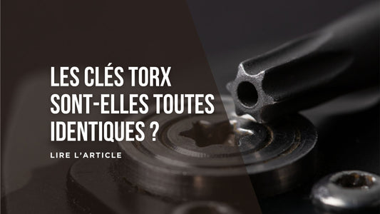 Les clés Torx sont-elles toutes identiques blog