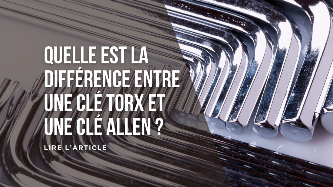 Quelle est la différence entre une clé Torx et une clé Allen blog